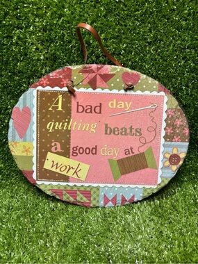 Chalkboard Quilting Wall Sign - 'A bad day quilting beats a good day at work'